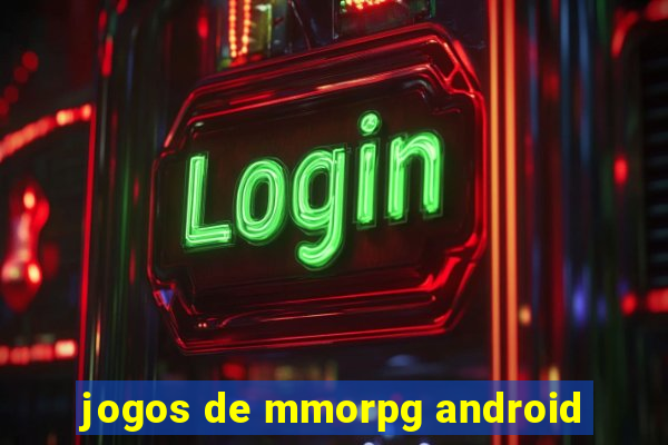 jogos de mmorpg android